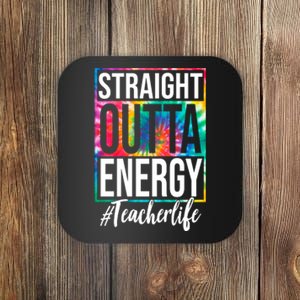 Straight Outta Energy Teacher Life Summer Coaster