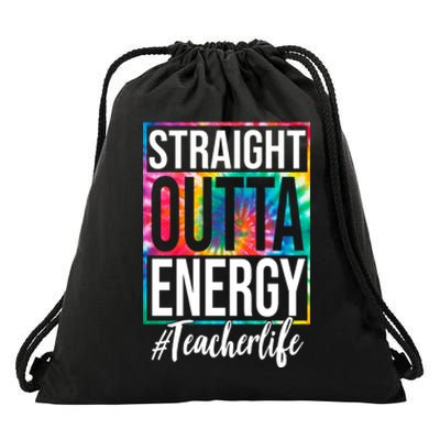 Straight Outta Energy Teacher Life Summer Drawstring Bag