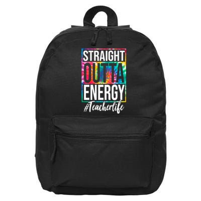 Straight Outta Energy Teacher Life Summer 16 in Basic Backpack