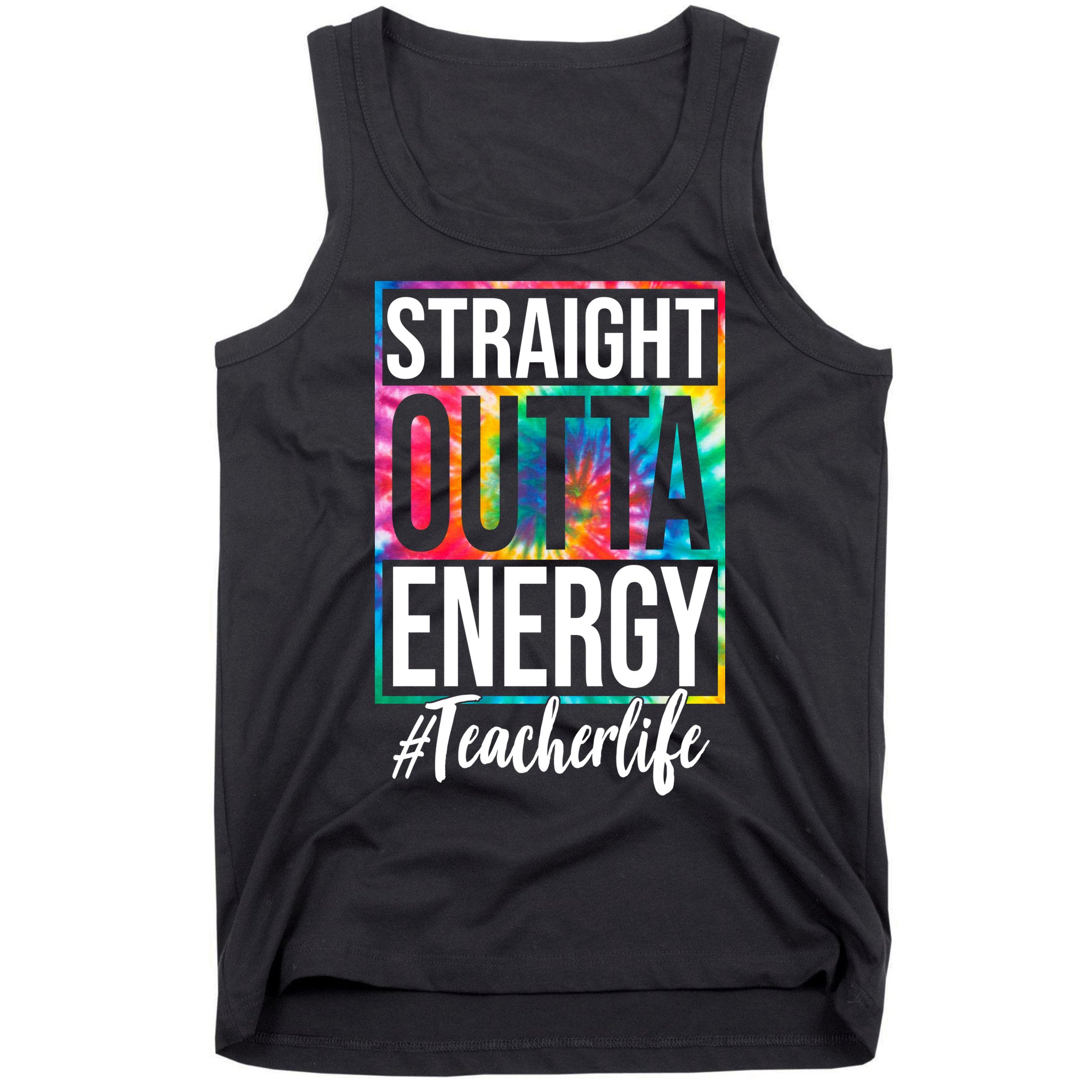 Straight Outta Energy Teacher Life Summer Tank Top