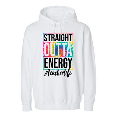 Straight Outta Energy Teacher Life Summer Garment-Dyed Fleece Hoodie