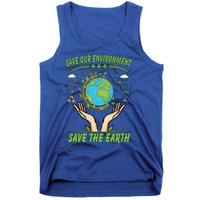 Save Our Environt Save The Earth Gift Tank Top