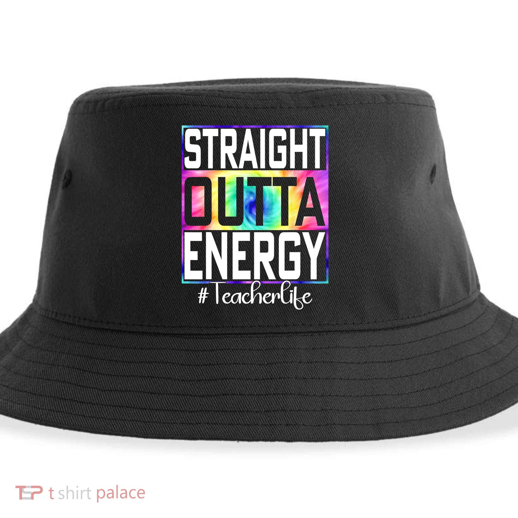 Straight Outta Energy Teacher Life Gifts Funny Sustainable Bucket Hat