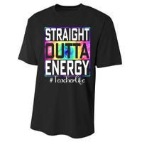 Straight Outta Energy Teacher Life Gifts Funny Performance Sprint T-Shirt