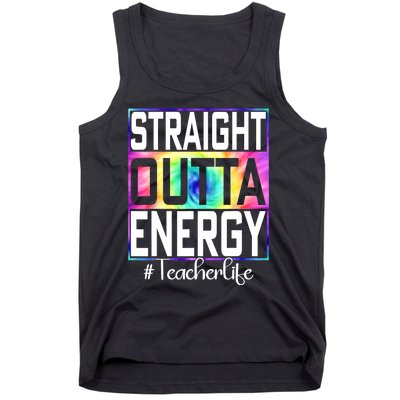 Straight Outta Energy Teacher Life Gifts Funny Tank Top