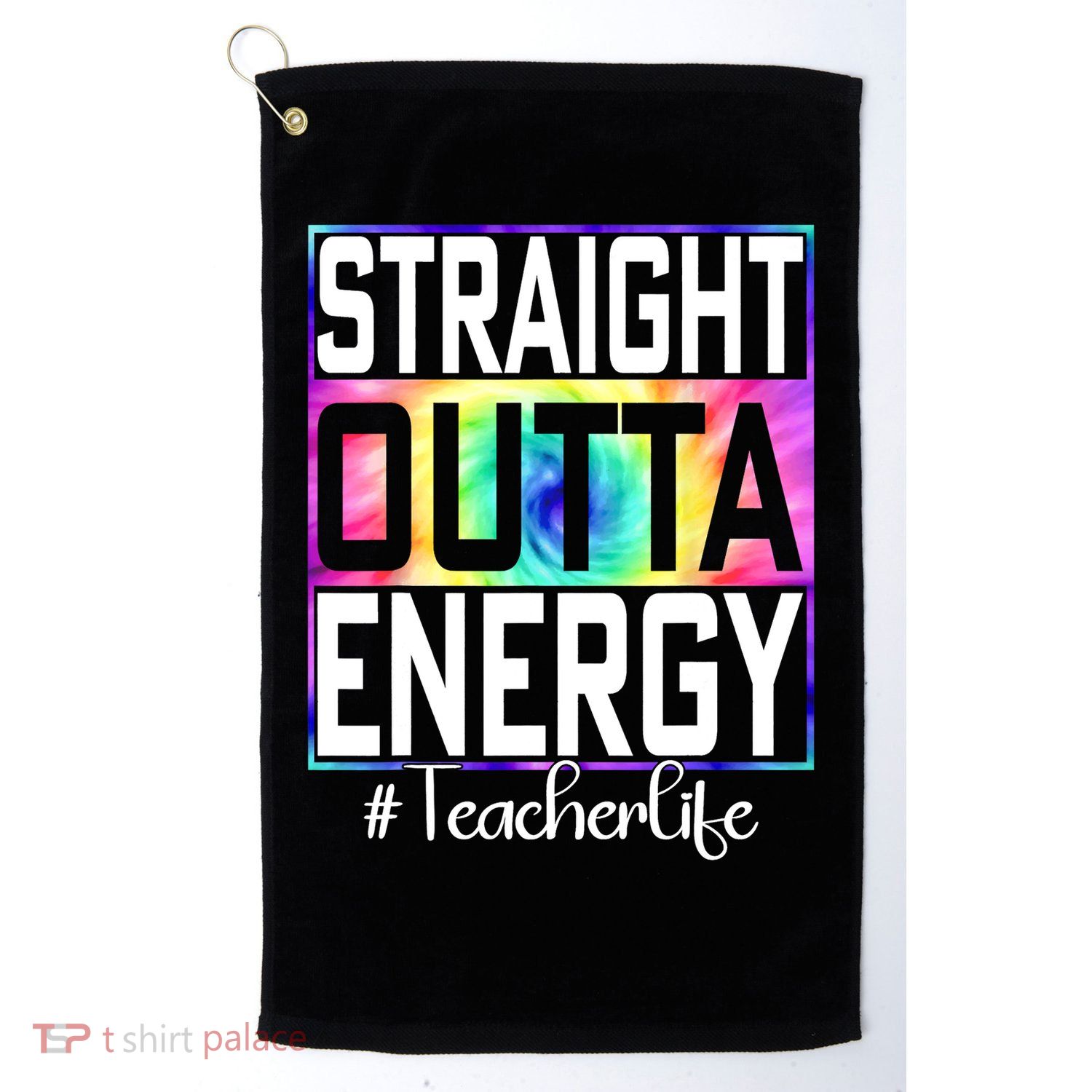 Straight Outta Energy Teacher Life Gifts Funny Golf Towel