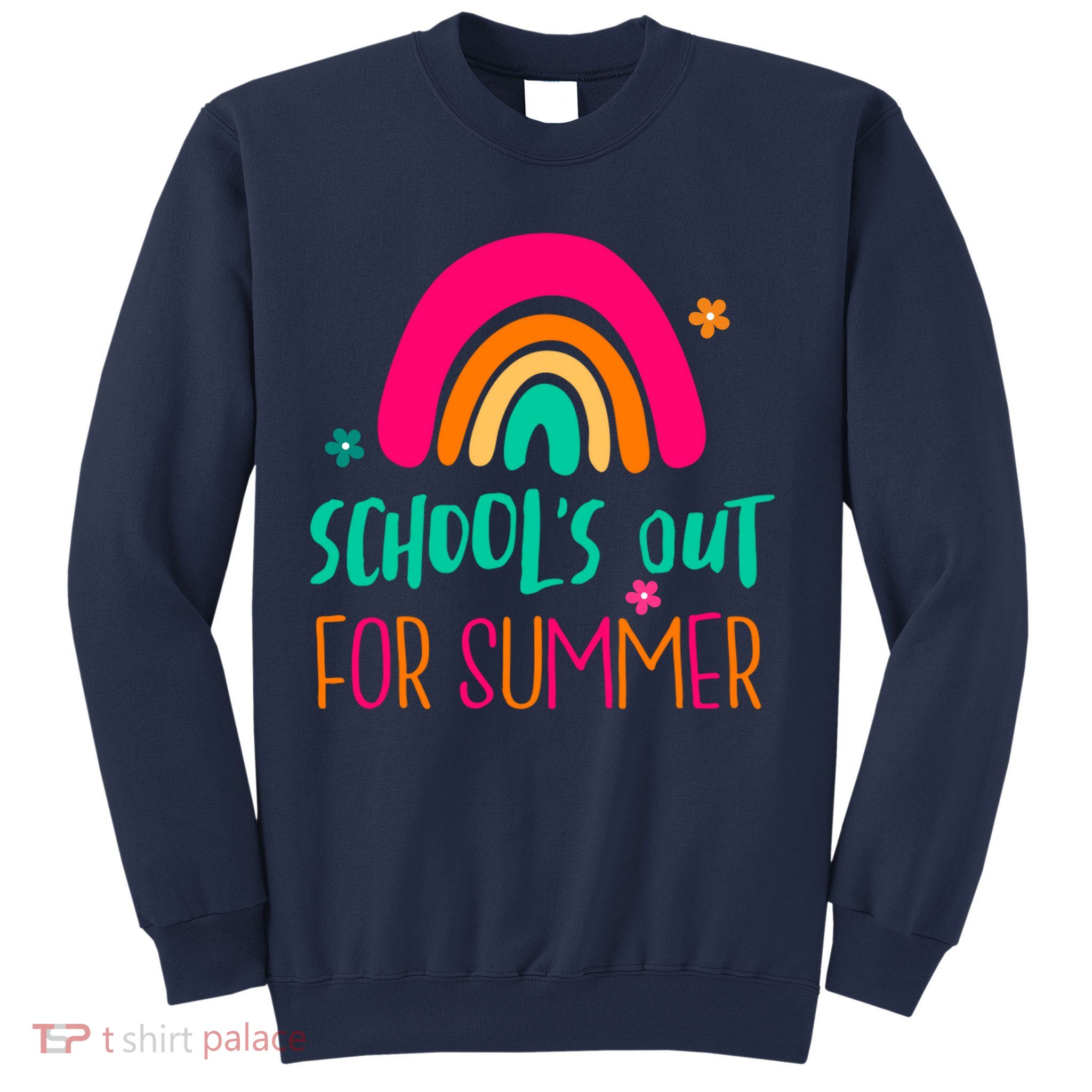 Schools Out For Summer Cute Rainbow Sweatshirt