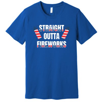 Straight Outta Fireworks Firecrackers 4th Of July Gift Premium T-Shirt