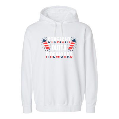 Straight Outta Fireworks Firecrackers 4th Of July Gift Garment-Dyed Fleece Hoodie