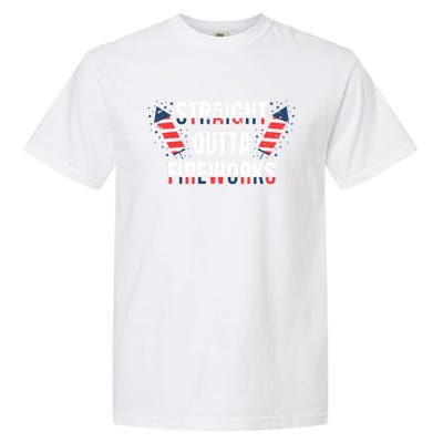 Straight Outta Fireworks Firecrackers 4th Of July Gift Garment-Dyed Heavyweight T-Shirt