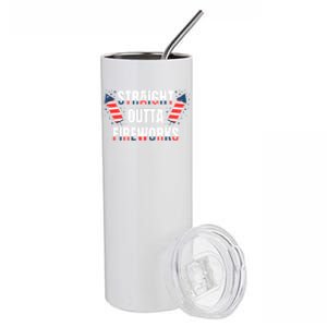 Straight Outta Fireworks Firecrackers 4th Of July Gift Stainless Steel Tumbler