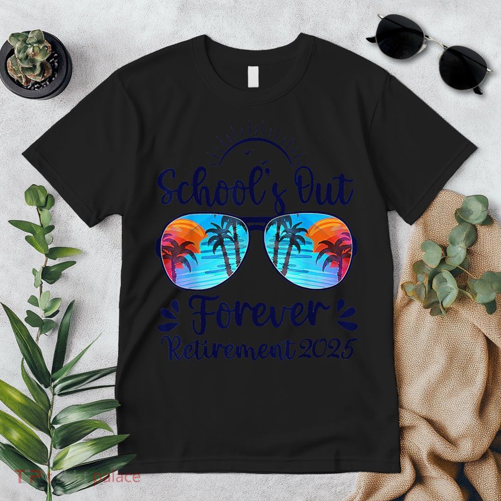 Schools Out Forever Retired 2025 Teacher Retirement Premium T-Shirt