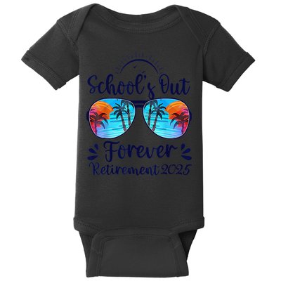 Schools Out Forever Retired 2025 Teacher Retirement Baby Bodysuit