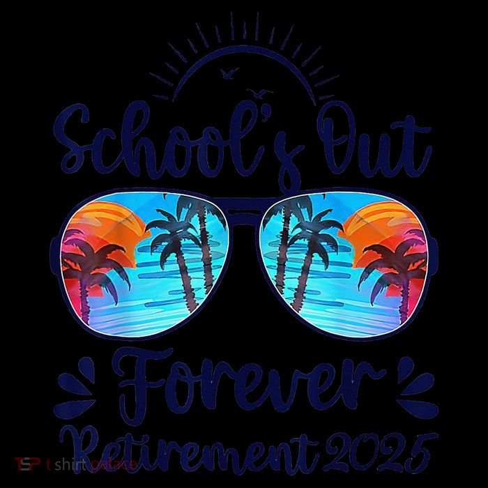 Schools Out Forever Retired 2025 Teacher Retirement Baby Bodysuit