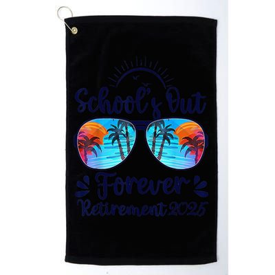 Schools Out Forever Retired 2025 Teacher Retirement Golf Towel