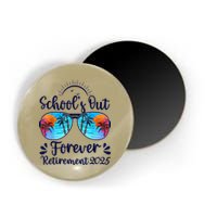 Schools Out Forever Retired 2025 Teacher Retirement Magnet