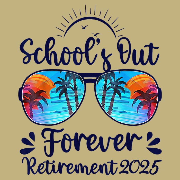 Schools Out Forever Retired 2025 Teacher Retirement Magnet