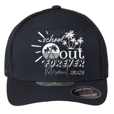 School's Out Forever Retirement Flexfit Unipanel Trucker Cap