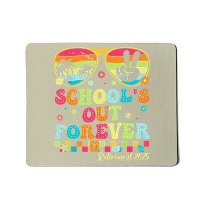 Schools Out Forever Retirement 2025 Summer Retired Teacher Mousepad