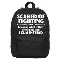 Scared Of Fighting Because What If They Choke Me And I Cum Instead 16 in Basic Backpack
