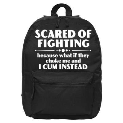 Scared Of Fighting Because What If They Choke Me And I Cum Instead 16 in Basic Backpack