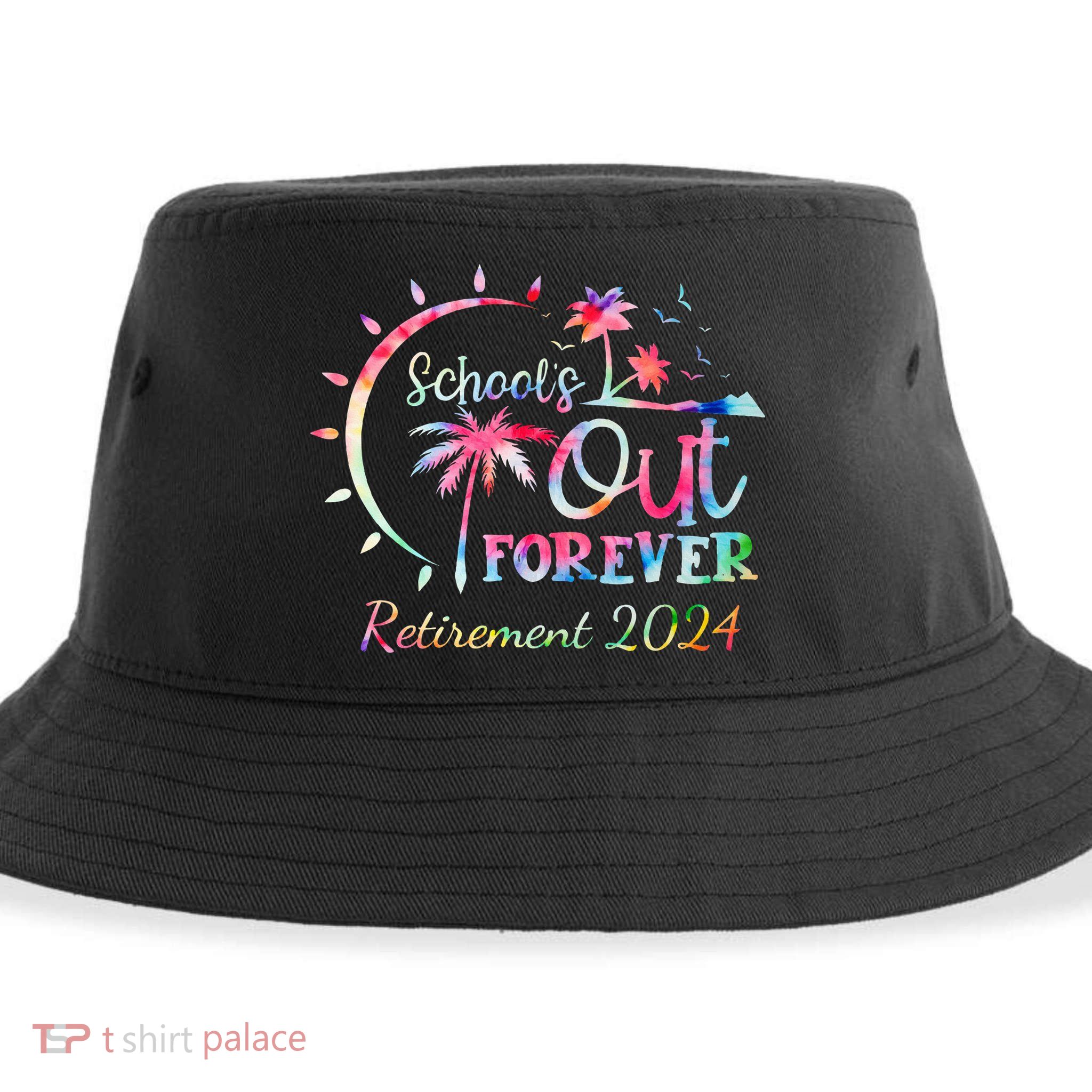 Schools Out Forever Retirement 2024 Retired Teacher Sustainable Bucket Hat