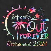 Schools Out Forever Retirement 2024 Retired Teacher Adult Drive Performance Visor