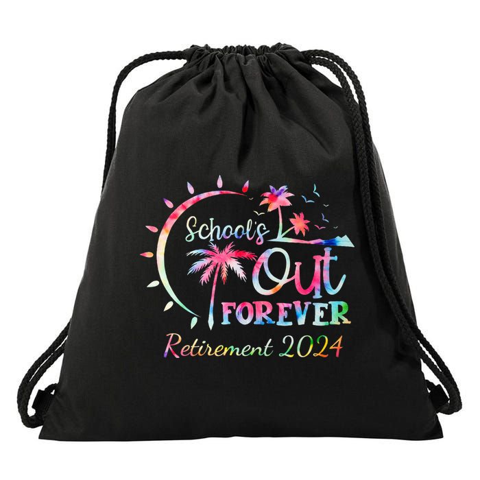 Schools Out Forever Retirement 2024 Retired Teacher Drawstring Bag