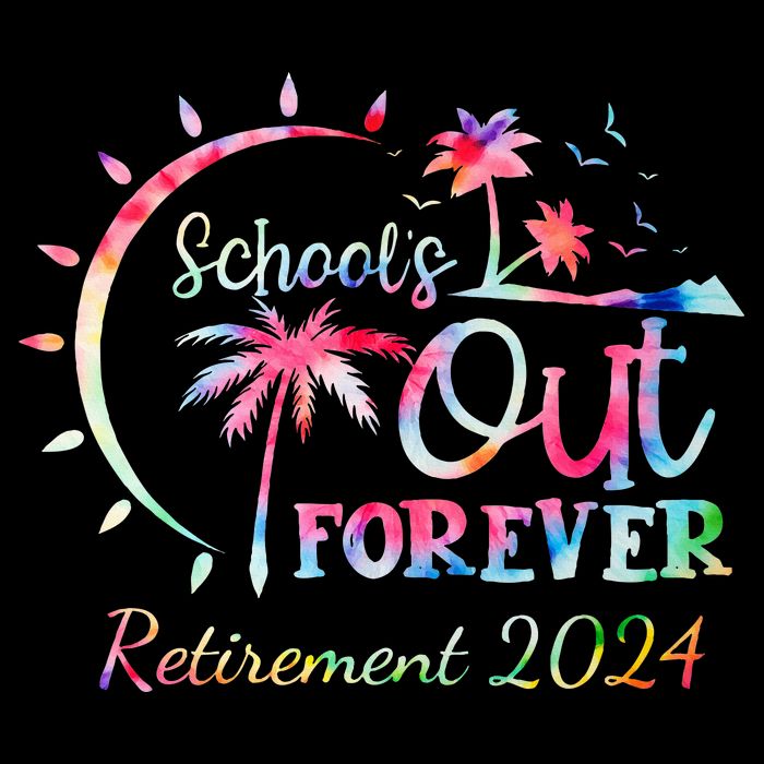 Schools Out Forever Retirement 2024 Retired Teacher Drawstring Bag