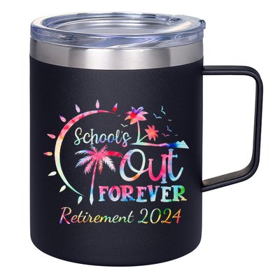 Schools Out Forever Retirement 2024 Retired Teacher 12oz Stainless Steel Coffee Mug