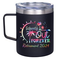 Schools Out Forever Retirement 2024 Retired Teacher 12oz Stainless Steel Coffee Mug