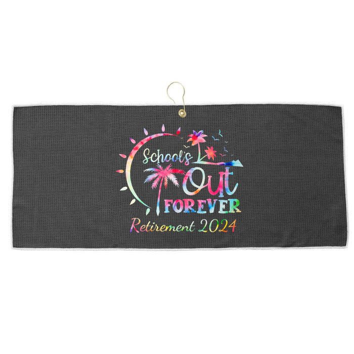 Schools Out Forever Retirement 2024 Retired Teacher Large Microfiber Waffle Golf Towel