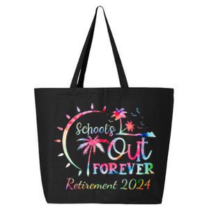 Schools Out Forever Retirement 2024 Retired Teacher 25L Jumbo Tote