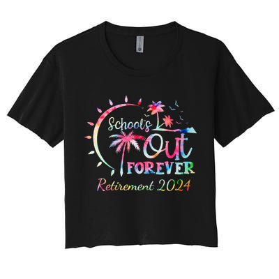 Schools Out Forever Retirement 2024 Retired Teacher Crop Top