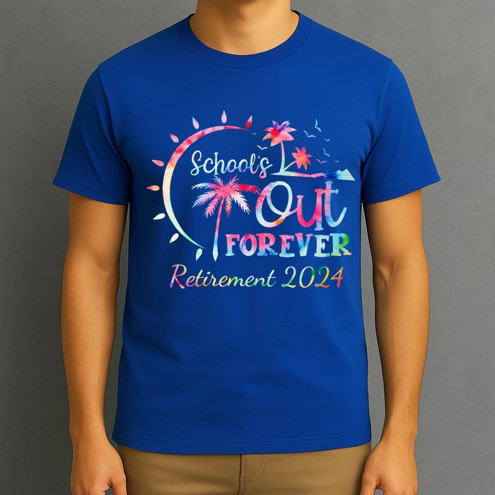 Schools Out Forever Retirement 2024 Retired Teacher T-Shirt