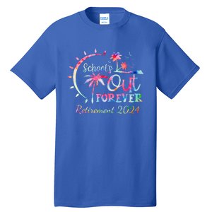 Schools Out Forever Retirement 2024 Retired Teacher Tall T-Shirt