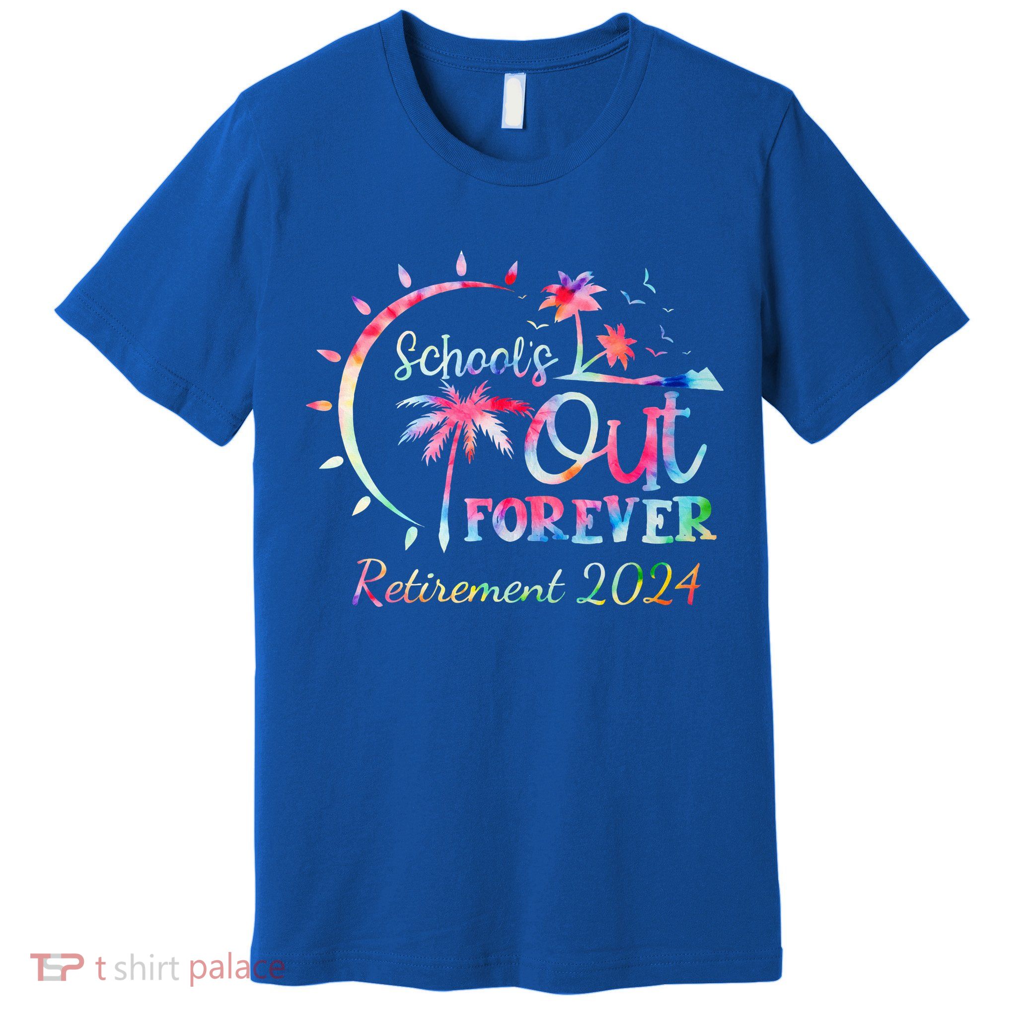 Schools Out Forever Retirement 2024 Retired Teacher Premium T-Shirt