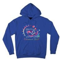 Schools Out Forever Retirement 2024 Retired Teacher Tall Hoodie