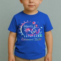 Schools Out Forever Retirement 2024 Retired Teacher Toddler T-Shirt