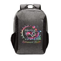 Schools Out Forever Retirement 2024 Retired Teacher Vector Backpack