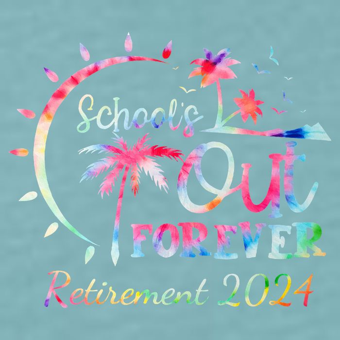 Schools Out Forever Retirement 2024 Retired Teacher Sueded Cloud Jersey T-Shirt
