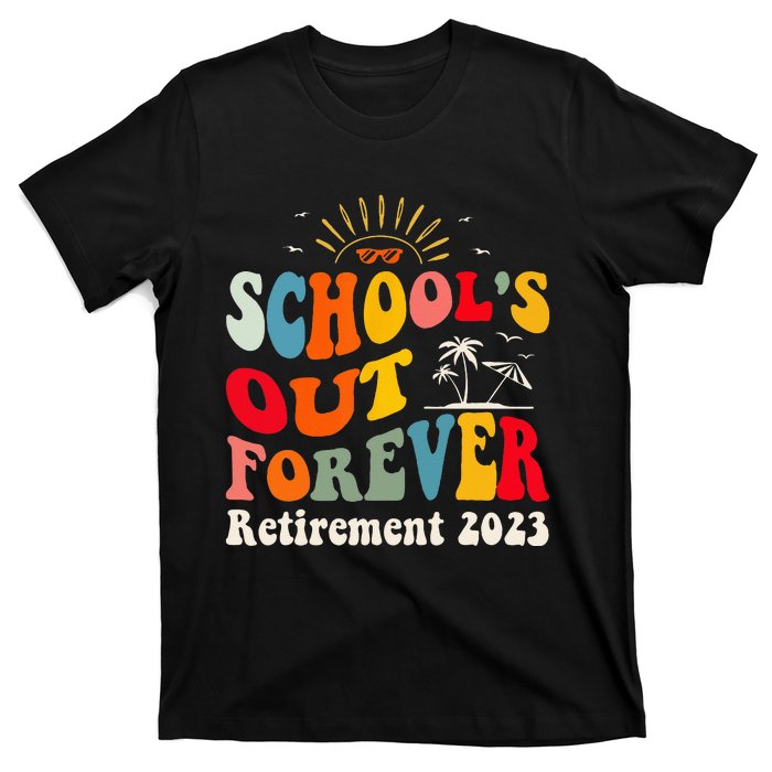 School's Out Forever Retired Teacher Groovy Retirement T-Shirt