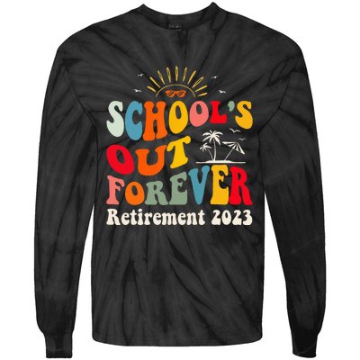 School's Out Forever Retired Teacher Groovy Retirement Tie-Dye Long Sleeve Shirt