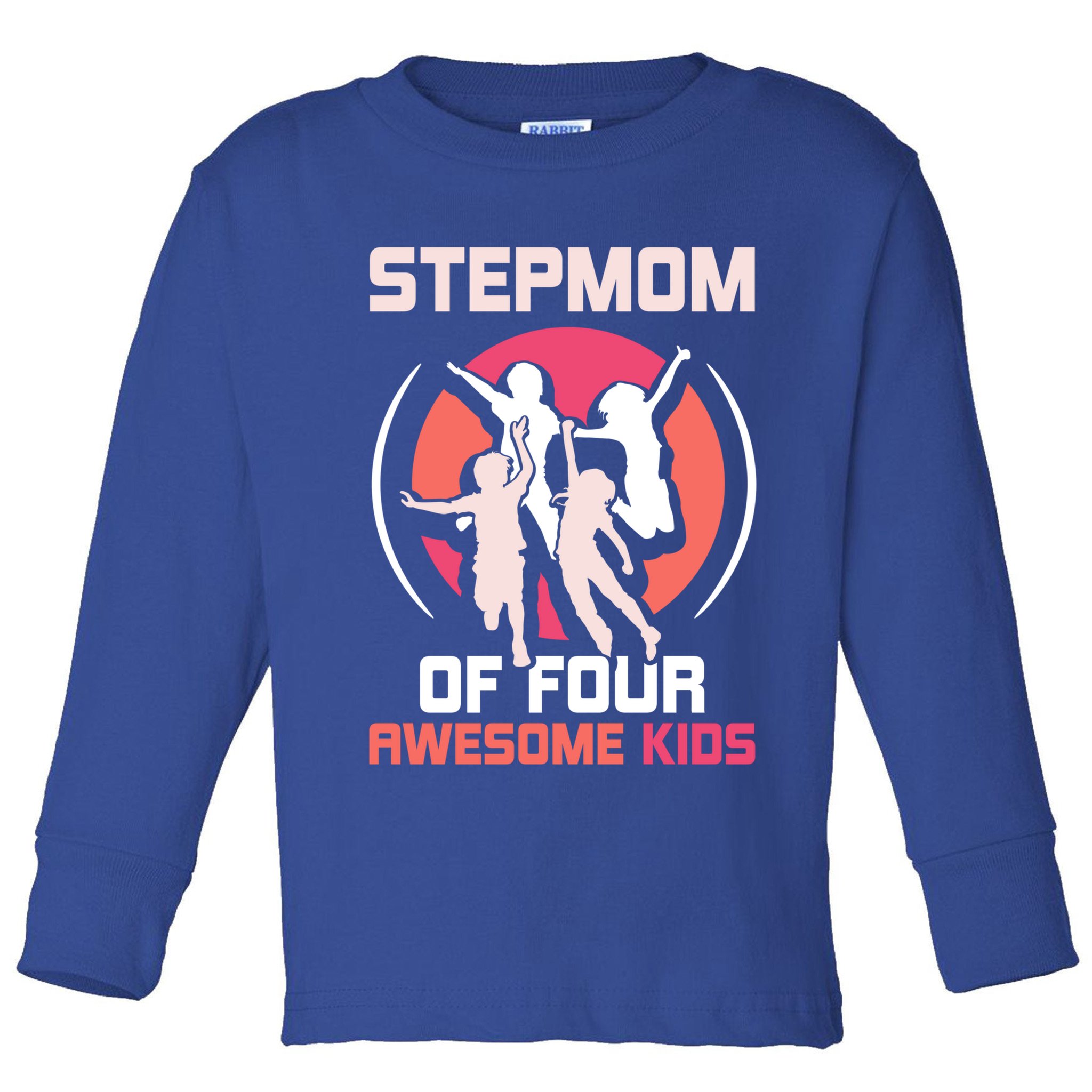 Stepmom Of Four Awesome Mother's Day Stepmother Mom Gift Toddler Long Sleeve Shirt