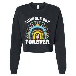 School's Out Forever Rainbow Teacher Retirement Teacher Life Cropped Pullover Crew