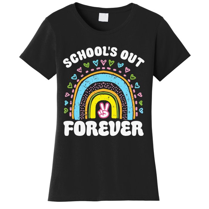 School's Out Forever Rainbow Teacher Retirement Teacher Life Women's T-Shirt