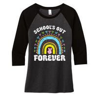 School's Out Forever Rainbow Teacher Retirement Teacher Life Women's Tri-Blend 3/4-Sleeve Raglan Shirt