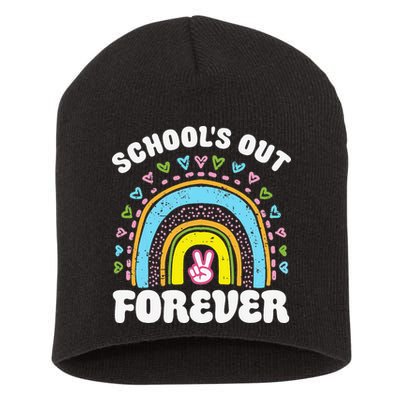 School's Out Forever Rainbow Teacher Retirement Teacher Life Short Acrylic Beanie