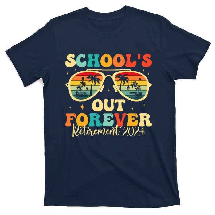 SchoolS Out Forever Retirement 2024 Retired Teacher T-Shirt