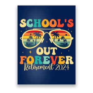 SchoolS Out Forever Retirement 2024 Retired Teacher Poster